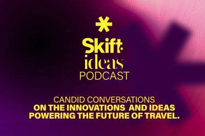 The Power of Opportunity in Hospitality: Podcast - skift.com - city Santos