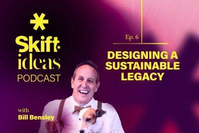 Designing a Sustainable Legacy, with Bill Bensley: Podcast - skift.com - Los Angeles - Canada - state California - city Bangkok - city Anaheim