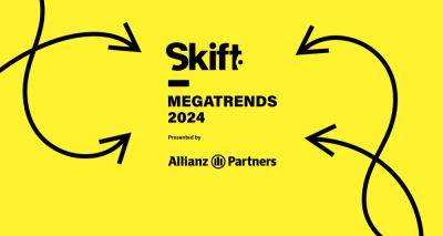Our Most Popular Event: Skift Megatrends Is Back for an 11th Year - skift.com - city London - city New York