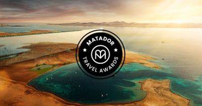 Matador Network Next Big Destination Award: Saudi Arabia - matadornetwork.com - Saudi Arabia - Thailand - city Riyadh