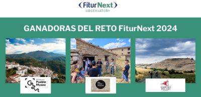 The FiturNext Observatory announces the winning initiatives of the 2024 Challenge, focused on the fight against depopulation - traveldailynews.com - Spain - city Madrid - Announces