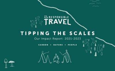 World Tourism Day: Responsible Travel Launches Carbon Labels and Impact Report - breakingtravelnews.com