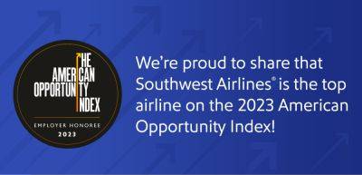 Southwest Airlines named the top airline for job growth and opportunity by The American Opportunity Index - traveldailynews.com - Usa