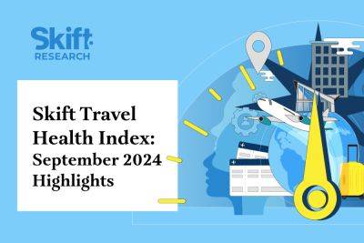 Solo Travelers Fuel Shoulder Season: Skift Travel Health Index - skift.com - Japan - Fiji