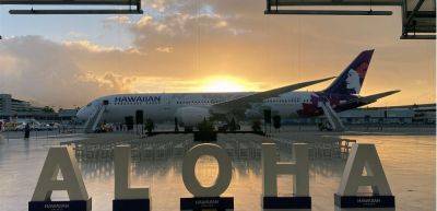 Hawaiian Airlines welcomed Kapuahi, company's first Boeing 787 Dreamliner - traveldailynews.com - city Honolulu - Charleston, state South Carolina - state South Carolina
