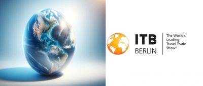 ITB Berlin 2024 the world’s leading B2B trade event is here - breakingtravelnews.com - Germany - Oman - city Berlin, Germany