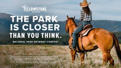 Yellowstone Bourbon Launches Once-in-a-Lifetime Getaway Contest - breakingtravelnews.com - county Park