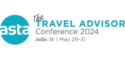 ASTA's 2024 Travel Advisor Conference Has Sold Out - travelpulse.com - city Amsterdam - Usa - county Dallas - state Texas - city Vienna