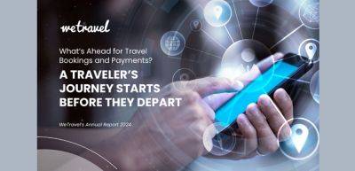 WeTravel: A traveler's journey starts before they depart - What’s ahead for travel bookings and payments - traveldailynews.com