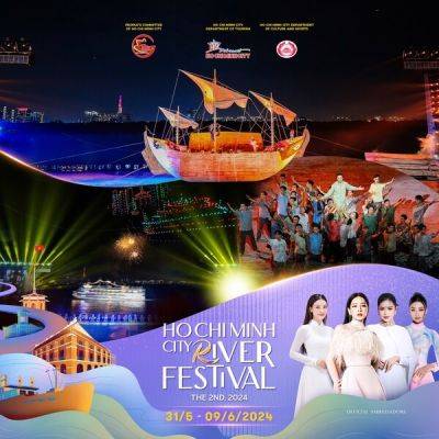 HO CHI MINH CITY RIVER FESTIVAL EXPANDS IN SCALE, IGNITING SUMMER TOURISM IN 2024 - breakingtravelnews.com - Vietnam - city Ho Chi Minh City