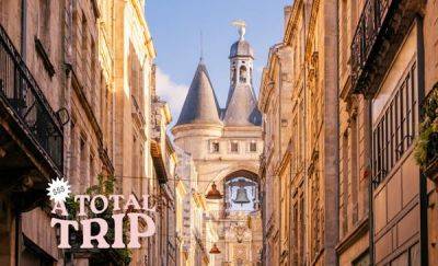 Total Trip: An affordable Bordeaux weekend - lonelyplanet.com - France - Ireland - New York - city Dublin