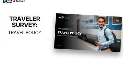 BCD survey reveals gap between travel policy and traveler compliance - traveldailynews.com - Netherlands