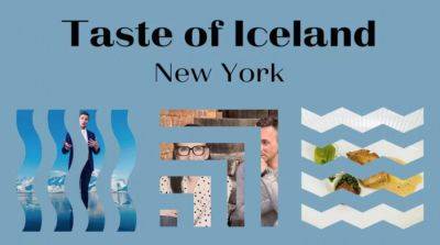 Taste of Iceland Festival Arrives in New York City September 5-7 - breakingtravelnews.com - Iceland