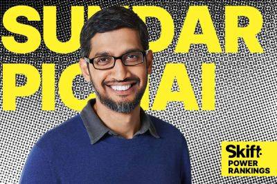 Skift Power Rankings: Sundar Pichai - skift.com - China - state California